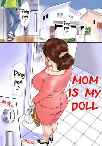Sex Toys Kaasan wa Boku no Ningyou da | Mom Is My Doll Chubby