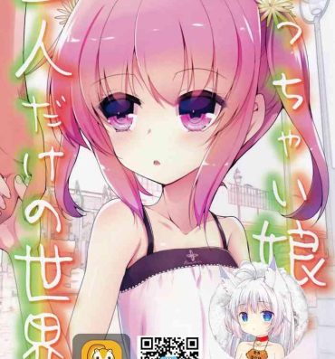 Gay Outinpublic Chicchaiko to Futari dake no Sekai- Original hentai First