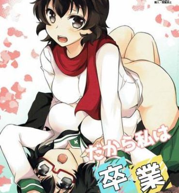 Hot Girl Pussy Dakara Watashi wa Sotsugyou dekinai!- Girls und panzer hentai Missionary Position Porn