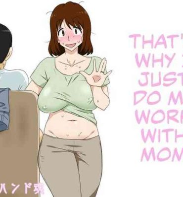 Groupfuck Toiu wake de Kaa-san to Tada Tada Itonamu | That’s Why I Just Do My Work with Mom- Original hentai Ex Gf