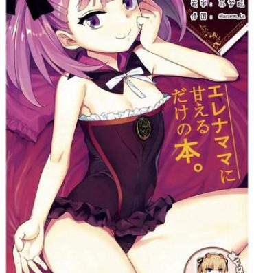 Pigtails Helena Mama ni Amaeru dake no Hon.- Fate grand order hentai Lick