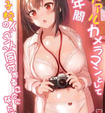 Porno Amateur SotsuAl Cameraman to shite Ichinenkan Joshikou no Event e Doukou Suru Koto ni Natta Hanashi Ch. 1-13 Gay Public