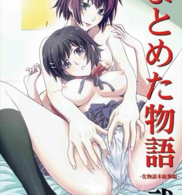 Forbidden Matometa Monogatari Ni.- Bakemonogatari hentai Cei