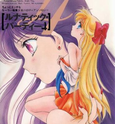 Teen Fuck Lunatic Party 4- Sailor moon hentai Free Blow Job Porn